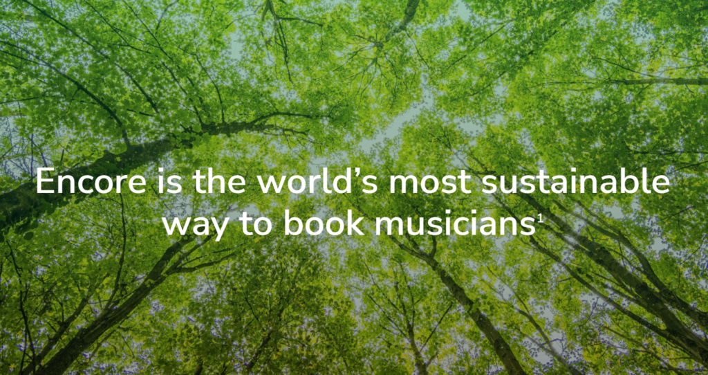 Encore is the world's most sustainable way to book musicians on a background of trees